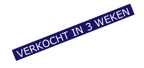  VERKOCHT IN 3 WEKEN 